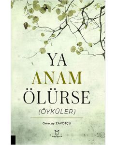 Ya Anam Ölürse