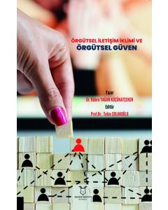 Örgütsel İletişim İklimi ve Örgütsel Güven