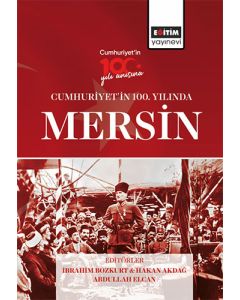 Cumhuriyet’in 100. Yılında Mersin