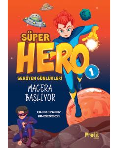 Süper Hero Macera Başlıyor
