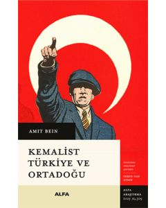 Kemalist Türkiye Ve Ortadoğu