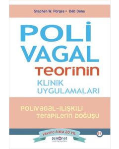 Polivagal Teorinin Klinik Uygulamaları - Polivagal - İlişkili Terapilerin Doğuşu