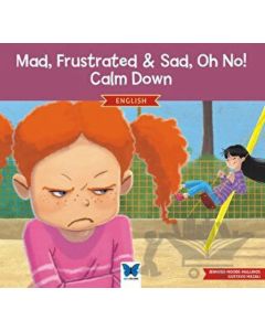 Mad Frustrated Sad Oh No! Calm Down