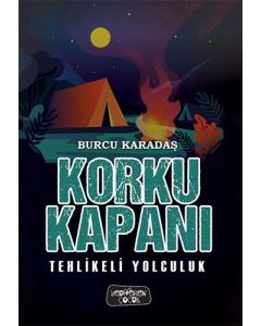 Korku Kapanı - Tehlikeli Yolculuk