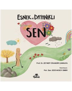 Esnek ve Dayanıklı Sen