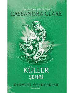 Ölümcül Oyuncaklar 2. Kitap - Küller Şehri