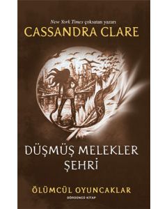 Ölümcül Oyuncaklar 4. Kitap - Düşmüş Melekler Şehri