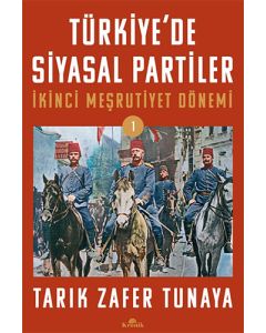 Türkiye'de Siyasal Partiler Cilt 1