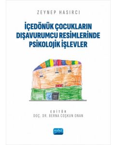 İçedönük Çocukların Dışavurumcu Resimlerinde Psikolojik İşlevler