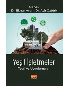 Yeşil İşletmeler Teori ve Uygulamalar