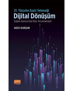 21. Yüzyılın Eşsiz Yeteneği - Dijital Dönüşüm