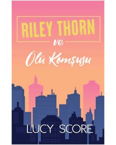 Riley Thorn ve Ölü Komşusu
