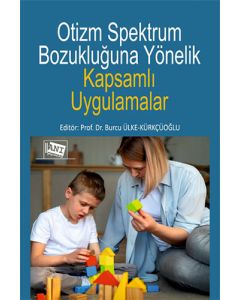 Otizm Spektrum Bozukluğuna Yönelik Kapsamlı Uygulamalar