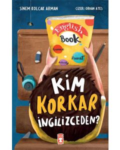 Kim Korkar İngilizceden ?