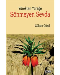  Yürekten Yüreğe Sönmeyen Sevda