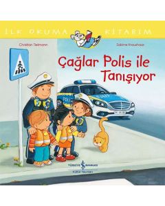 İlk Okuma Kitabım - Çağlar Polis ile Tanışıyor