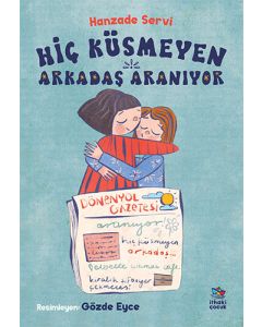 Hiç Küsmeyen Arkadaş Aranıyor