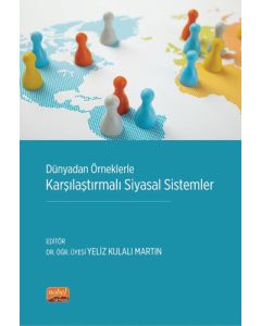 Dünyadan Örneklerle Karşılaştırmalı Siyasal Sistemler