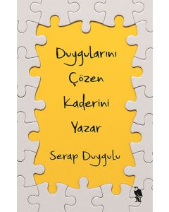 Duygularını Çözen Kaderini Yazar