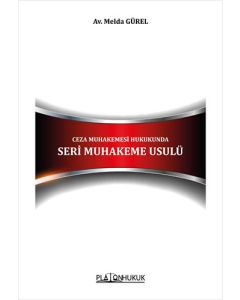  Ceza Muhakemesi Hukukunda Seri Muhakeme Usulü
