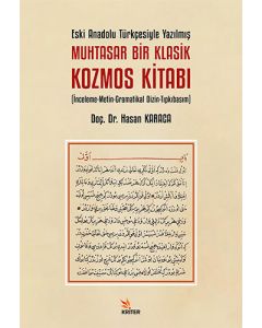 Eski Anadolu Türkçesiyle Yazılmış Muhtasar Bir Klasik Kozmos Kitabı