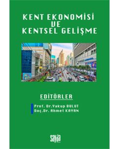 Kent Ekonomisi ve Kentsel Gelişme
