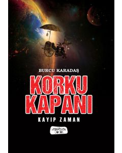 Korku Kapanı - Kayıp Zaman 