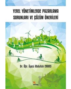 Yerel Yönetimlerde Pazarlama Sorunları ve Çözüm Önerileri