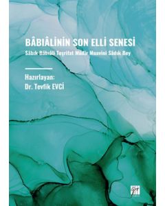 Bâbiâlinin Son Elli Senesi