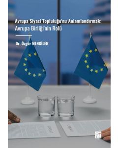 Avrupa Siyasi Topluluğu'nu Anlamlandırmak