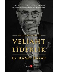 Aile Şirketlerinde Veliaht Liderlik