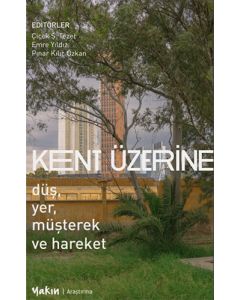 Kent Üzerine