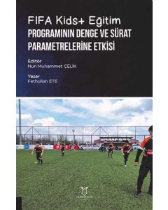 FIFA Kids+ Eğitim Programının Denge ve Sürat Parametrelerine Etkisi