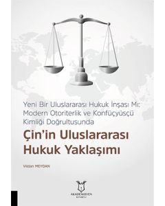 Çin’in Uluslararası Hukuk Yaklaşımı