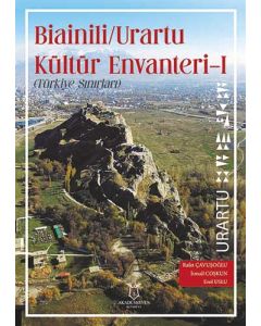 Bianili Urartu Kültür Envanteri -1