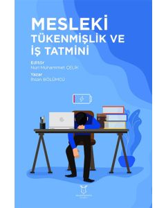 Mesleki Tükenmişlik ve İş Tatmini