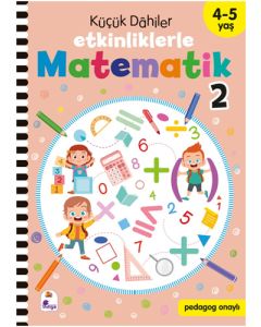 Küçük Dahiler - Etkinliklerle Matematik 2 (4-5 Yaş )
