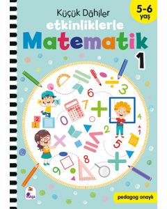 Küçük Dahiler – Etkinliklerle Matematik 1. Kitap (5-6 Yaş )