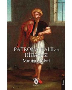Patrona Halil’in Hikayesi