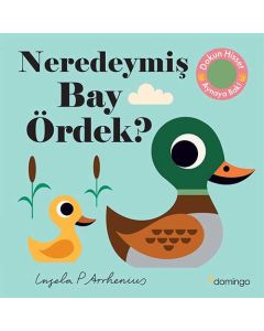 Neredeymiş Bay Ördek? ( Ciltli )