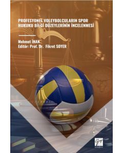 Profesyonel Voleybolcuların Spor Hukuku Bilgi Düzeylerinin İncelenmesi