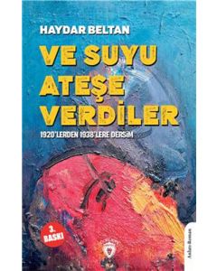 Ve Suyu Ateşe Verdiler