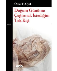 Doğum Günüme Çağırmak İstediğim Tek Kişi