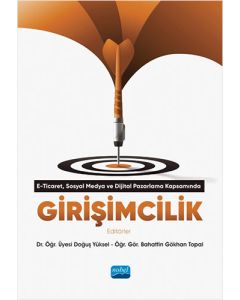 E-Ticaret, Dijital Pazarlama ve Sosyal Medya Kapsamında Girişimcilik