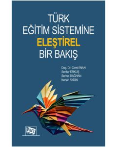 Türk Eğitim Sistemine Eleştirel Bir Bakış