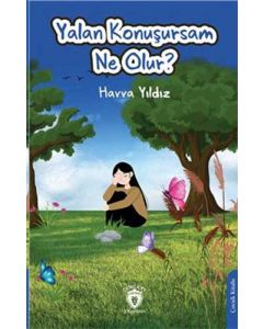 Yalan Konuşursam Ne Olur ?