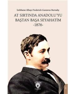 At Sırtında Anadolu'yu Baştan Başa Seyahatim