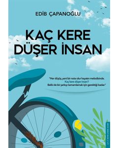 Kaç Kere Düşer İnsan