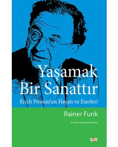 Yaşamak Bir Sanattır
