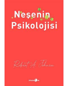 Neşenin Psikolojisi